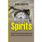 Monitoring Spirits: Prayers for Destroying Monitoring Spirits and Receiving Deliverance - Paperback