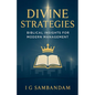 Divine Strategies: Biblical Insights for Modern Management - Paperback