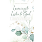 Learning to Listen to God: A Journey That is Never Quite Fully Achieved: An Any Day Devotional - Paperback