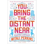 You Bring the Distant Near - Paperback