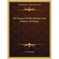The Secrecy Of The Initiates And Esoteric Teachings - Paperback