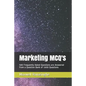 Marketing McQ's: 580 Frequently Asked Questions Are Answered from a Question Bank of 1600 Questions - Paperback