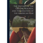 The History of the Origin, Progress, and Termination of the American War; Volume 1 - Paperback