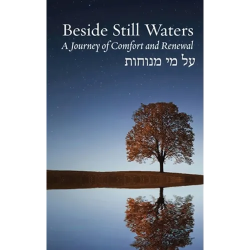 Beside Still Waters: A Journey of Comfort and Renewal - Hardcover
