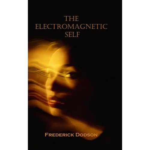 The Electromagnetic Self - Hardcover