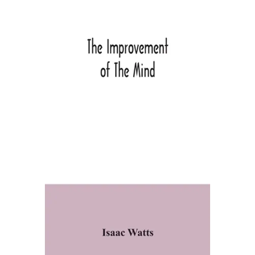 The improvement of the mind - Paperback