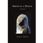 Birth of a Mural: Poems - Paperback
