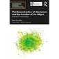The Deconstruction of Narcissism and the Function of the Object: Explorations in Psychoanalysis - Paperback