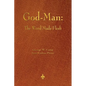 God-Man: The Word Made Flesh - Paperback