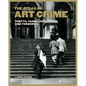 The Atlas of Art Crime: Thefts, Vandalism, and Forgeries - Hardcover