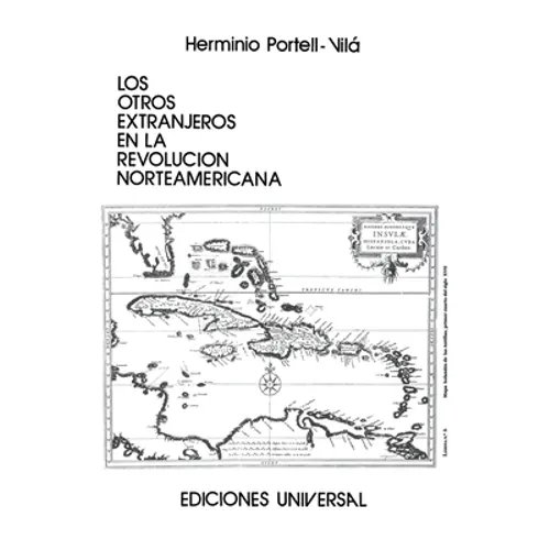 Los Otros Extranjeros En La Revolución Norteamericana - Paperback
