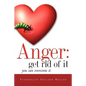 Anger: Get Rid Of It - Paperback