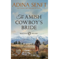 The Amish Cowboy's Bride (Large Print Hardcover) - Hardcover