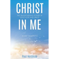 Christ in Me - Paperback