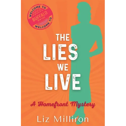 The Lies We Live: A Homefront Mystery - Paperback