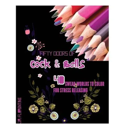 Fifty Doors of Cock & Balls: 40 Swear Words to Color For Stress Releasing - Paperback