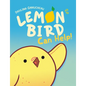 Lemon Bird: Can Help! (a Graphic Novel) - Hardcover