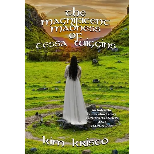 The Magnificent Madness Of Tessa Wiggins - Hardcover