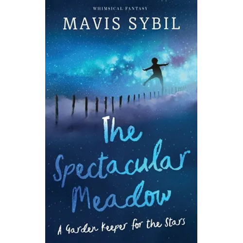 The Spectacular Meadow: A Garden Keeper For The Stars - Paperback