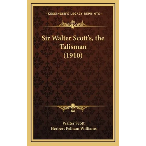 Sir Walter Scott's, the Talisman (1910) - Hardcover