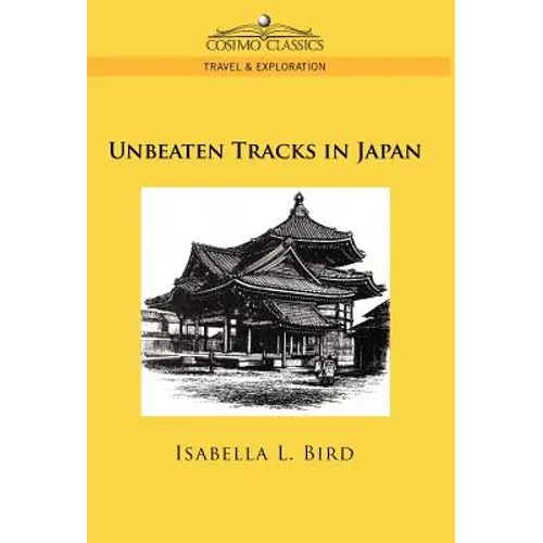Unbeaten Tracks in Japan - Hardcover