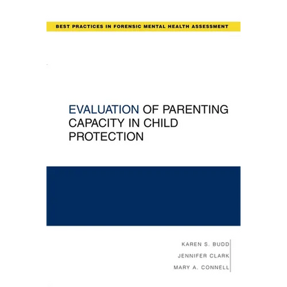 Evaluation of Parenting Capacity in Child Protection - Paperback