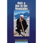 Only a Hut in the Mountains - Paperback