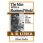 The Man with a Shattered World: The History of a Brain Wound - Paperback