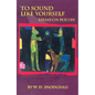 To Sound Like Yourself: Essays on Poetry - Paperback