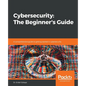 Cybersecurity: A comprehensive guide to getting started in cybersecurity - Paperback
