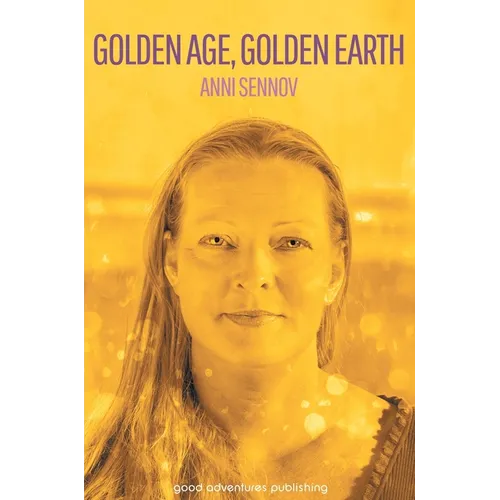 Golden Age, Golden Earth - Hardcover