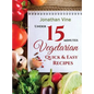 Vegetarian Quick & Easy: Under 15 Minutes - Hardcover