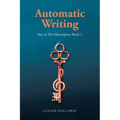 Automatic Writing: Key to His Masterpiece - Paperback