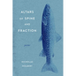 Altars of Spine and Fraction: Poems - Paperback