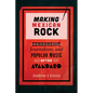 Making Mexican Rock: Censorship, Journalism, and Popular Music After Avándaro - Paperback