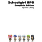 Schoolgirl RPG: Complete Edition - Paperback