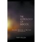 The Astrology of Indigos, Everyday Solutions to Spiritual Difficulties - Paperback