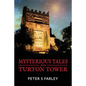 Mysterious Tales From Turton Tower - Paperback