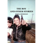 The Boy and Other Stories - Paperback