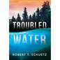 Troubled Water - Hardcover