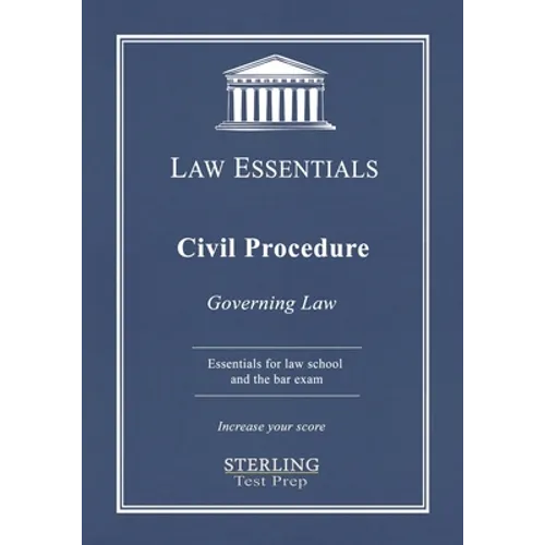 Civil Procedure, Law Essentials: Governing Law for Law School and Bar Exam Prep - Paperback