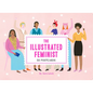 The Illustrated Feminist (Postcard Book): 50 Postcards - Novelty
