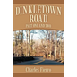 Dinkletown Road: Part One and Two - Paperback