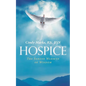 Hospice: The Serene Warmth of Wisdom - Paperback