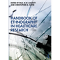 Handbook of Ethnography in Healthcare Research - Paperback