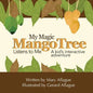 My Magic Mango Tree Listens to Me: A Kid's Interactive Adventure - Paperback