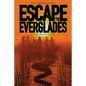 Escape from the Everglades - Paperback