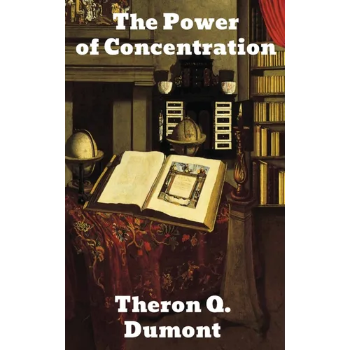 The Power of Concentration - Hardcover