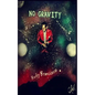 No Gravity - Paperback