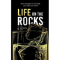 Life on the Rocks - Paperback